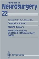 Book cover of Cerebellar Infarct. Midline Tumors. Minimally Invasive Endoscopic Neurosurgery (MIEN) by Bernhard L. Bauer