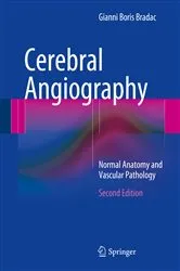 Book cover of Cerebral Angiography (2nd ed.) by Gianni Boris Bradac