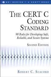 Book cover of CERT® C Coding Standard, Second Edition, The (2nd ed.) by Robert C. Seacord
