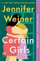 Book cover of Certain Girls by Jennifer Weiner