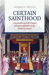 Book cover of Certain Sainthood by Donald S. Prudlo