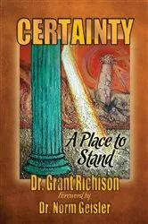 Book cover of Certainty: A Place to Stand by Grant Richison
