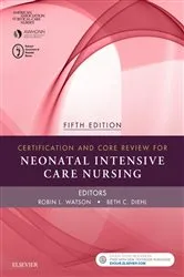 Book cover of Certification and Core Review for Neonatal Intensive Care Nursing - E-Book (5th ed.) by AACN