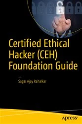 Book cover of Certified Ethical Hacker (CEH) Foundation Guide by Sagar Ajay Rahalkar