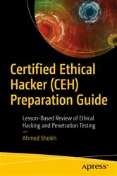 Book cover of Certified Ethical Hacker (CEH) Preparation Guide by Ahmed Sheikh
