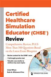 Book cover of Certified Healthcare Simulation Educator (CHSE®) Review (3rd ed.) by Linda Wilson
