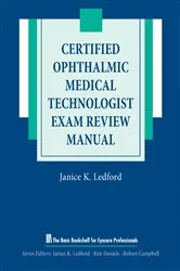 Book cover of Certified Ophthalmic Medical Technologist Exam Review Manual by Janice K. Ledford
