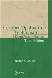 Book cover of Certified Ophthalmic Technician Exam Review Manual (3rd ed.) by Janice K. Ledford