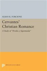 Book cover of Cervantes' Christian Romance by Alban K. Forcione