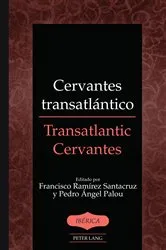 Book cover of Cervantes transatlántico / Transatlantic Cervantes by A. Robert Lauer