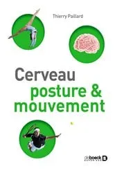 Book cover of Cerveau posture et mouvement by Thierry Paillard