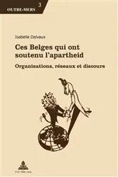 Book cover of Ces Belges qui ont soutenu l’apartheid by Unknown