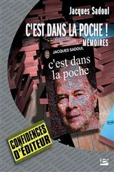 Book cover of C'est dans la poche ! - Mémoires by Jacques Sadoul