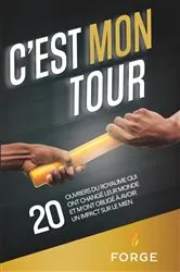 Book cover of C'est Mon Tour by Forge: Kingdom Building Ministries