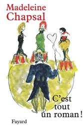 Book cover of C'est tout un roman by Madeleine Chapsal