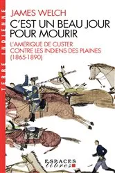 Book cover of C'est un beau jour pour mourir by James Welch