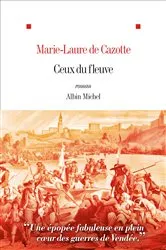 Book cover of Ceux du fleuve by Marie-Laure de Cazotte