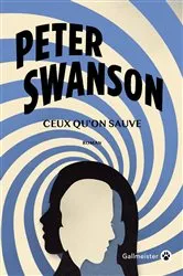 Book cover of Ceux qu'on sauve by Peter Swanson