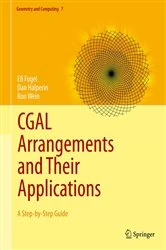 Book cover of CGAL Arrangements and Their Applications by Efi Fogel