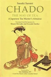 Book cover of Chado the Way of Tea by Sasaki Sanmi
