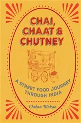Book cover of Chai, Chaat & Chutney by Chetna Makan