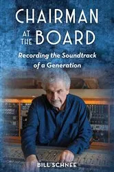 Book cover of Chairman at the Board by Bill Schnee
