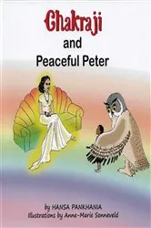 Book cover of Chakraji and Peaceful Peter by Hansa Pankhania