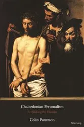 Book cover of Chalcedonian Personalism by Colin Patterson