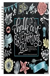 Book cover of Chalk Art and Lettering 101 by Amanda Arneill