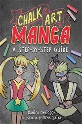 Book cover of Chalk Art Manga by Danica Davidson