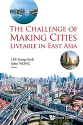 Book cover of Challenge Of Making Cities Liveable In East Asia, The by John Wong