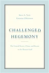 Book cover of Challenged Hegemony by Steve A. Yetiv