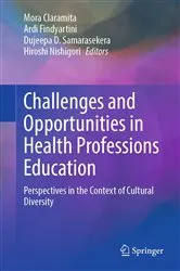 Book cover of Challenges and Opportunities in Health Professions Education by Mora Claramita
