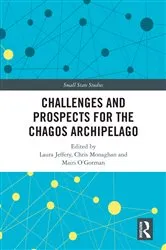 Book cover of Challenges and Prospects for the Chagos Archipelago by Laura Jeffery