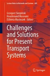 Book cover of Challenges and Solutions for Present Transport Systems by Grzegorz Sierpiński