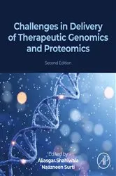 Book cover of Challenges in Delivery of Therapeutic Genomics and Proteomics (2nd ed.) by Aliasgar Shahiwala PhD
