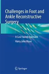 Book cover of Challenges in Foot and Ankle Reconstructive Surgery by Harry J. Visser