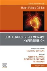 Book cover of Challenges in Pulmonary Hypertension, An Issue of Heart Failure Clinics, E-Book by Alexander E. Sherman MD