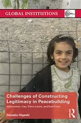Book cover of Challenges of Constructing Legitimacy in Peacebuilding by Daisaku Higashi