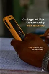 Book cover of Challenges to African Entrepreneurship in the 21st Century by Darko Opoku