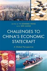 Book cover of Challenges to China's Economic Statecraft by Yi Edward Yang