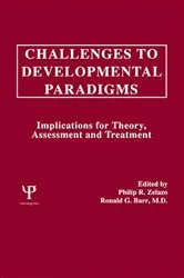 Book cover of Challenges To Developmental Paradigms by Philip R. Zelazo