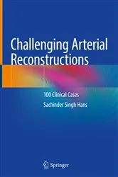 Book cover of Challenging Arterial Reconstructions by Sachinder Singh Hans