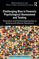 Book cover of Challenging Bias in Forensic Psychological Assessment and Testing by Glenda C. Liell