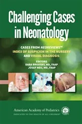 Book cover of Challenging Cases in Neonatology by Dara Brodsky