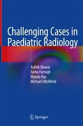 Book cover of Challenging Cases in Paediatric Radiology by Asthik Biswas