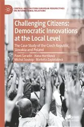 Book cover of Challenging Citizens: Democratic Innovations at the Local Level by Pavel Šaradín