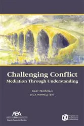 Book cover of Challenging Conflict by Gary Friedman