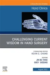 Book cover of Challenging Current Wisdom in Hand Surgery, An Issue of Hand Clinics, E-Book by Jin Bo Tang MD
