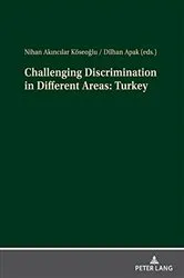 Book cover of Challenging Discrimination in Different Areas: Turkey by Nihan Akıncılar Köseoğlu